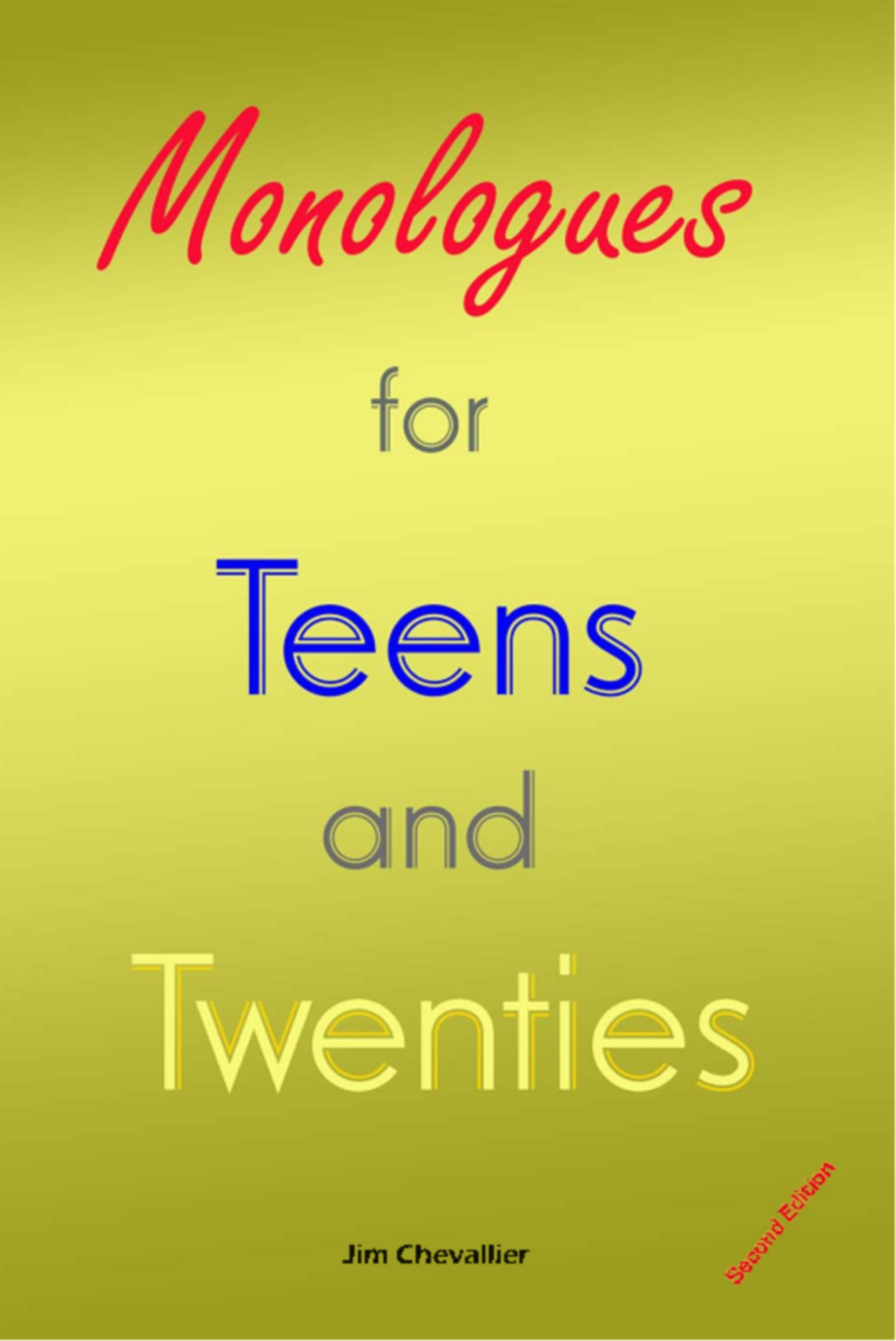 Monologues for Teens and Twenties