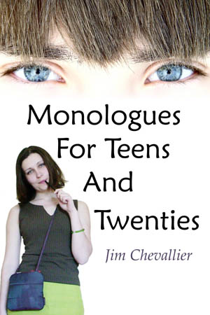 Monologues for Teens and Twenties